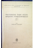 Protokoły Rady Stanu Księstwa Warszawskiego Tom I część 1