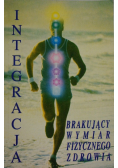 Integracja brakujący wymiar fizycznego zdrowia