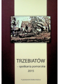 Trzebiatów spotkania pomorskie 2015