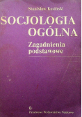 Socjologia ogólna Zagadnienia podstawowe