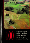 100 najpiękniejszych miejsc i obiektów na Ziemi Bialskiej