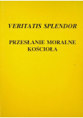 Veritatis Splendor Przesłanie moralne Kościoła
