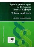 Pytanie prawne sądu do Trybunału Konstytucyjnego