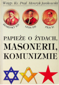 Papieże o Żydach Masonerii komunizmie