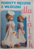 Roboty ręczne z włóczki dla lalek