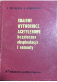 Krajowe wytwornice acetylenowe bezpieczna eksploatacja i remonty
