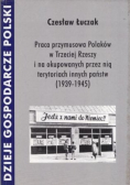 Praca przymusowa Polaków w Trzeciej Rzeszy  i  na okupowanych przez nią terytoriach innych państw