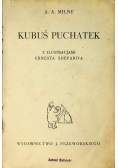 Kubuś Puchatek I wydanie ok 1926 r