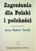 Zagrożenia dla Polski i polskości Tom I