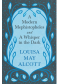 A Modern Mephistopheles, and A Whisper in the Dark