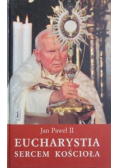 Eucharystia sercem Kościoła