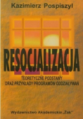 Resocjalizacja teoretyczne podstawy oraz przykłady programów oddziaływań