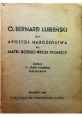 O Bernard Łubieński jako apostoł nabożeństwa do Matki Boskiej Nieust Pomocy 1937 r