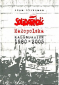 Solidarność Małopolska Kalendarium 1980-2005