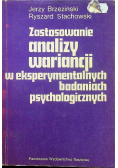Zastosowanie analizy wariancji w eksperymentalnych badaniach psychologicznych