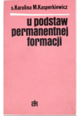 U podstaw permanentnej formacji