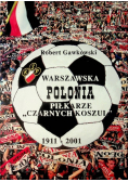 Warszawska Polonia Piłkarze Czarnych koszul 1911 - 2001