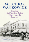 Kundlizm Klub Trzeciego Miejsca Polacy i Ameryka Tworzywo