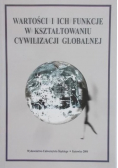 Wartości i ich funkcje w kształtowaniu cywilizacji globalnej