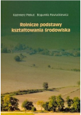 Rolnicze podstawy kształtowania środowiska