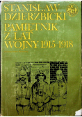 Pamiętnik z lat wojny 1915 1918