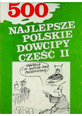 500 najlepsze polskie dowcipy Część II