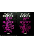 Kronika życia literackiego w Polsce pod okupacją hitlerowską w latach 1939 - 1945 tom 1 i 2