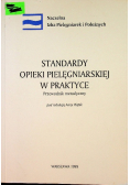 Standardy opieki pielęgniarskiej w praktyce