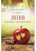 Jutro pachnie cynamonem