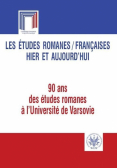 Les etudes romanes Francaises hier et aujourdhui 90 ans des etudes romanes  l Universite de Var