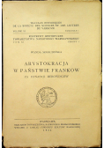 Arystokracja w państwie Franków za dynastji Merowingów 1932 r