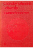Choroby szkodniki i chwasty kwarantannowe