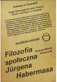 Filozofia społeczna Jurgena Habermasa