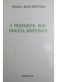 I przeszedł Bóg doliną krzywdy