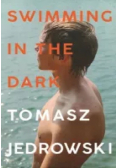 Swimming in the dark