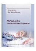 Polityka pieniężna a finansowanie przedsiębiorstw