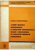 Józef Maciej Brodowicz z dziejów organizacji nauki i nauczania w wolnym mieście Krakowie
