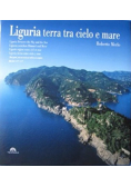 Liguria terra tra cielo e mare