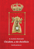 Chciałem a nie chcieliście