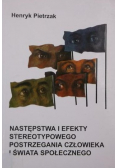 Następstwa i efekty stereotypowego postrzegania człowieka i świata społecznego autograf autora
