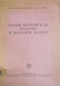 Lekkie konstrukcje stalowe w budowie maszyn