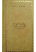 Stanisław Wyspiański  Antologia