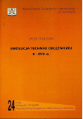 Ewolucja techniki oblężniczej X - XVII w