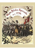 Wojsko polskie Kościuszki w roku 1794