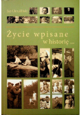 Życie wpisane w historię