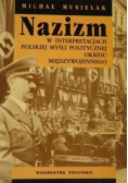 Nazizm w interpretacjach polskiej myśli politycznej okresu międzywojennego