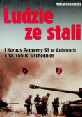 Ludzie ze stali I Korpus Pancerny SS w Ardenach