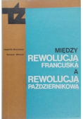 Między rewolucją francuską a rewolucją październikową