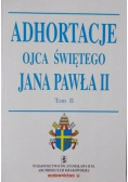 Adhortacje Ojca Świętego Jana Pawła Tom II