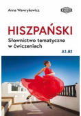 Hiszpański. Słownictwo tematyczne w ćw. A1-B1